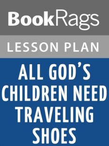 Baixar Lesson Plan All God’s Children Need Traveling Shoes by Maya Angelou (English Edition) pdf, epub, eBook