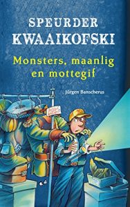 Baixar Speurder Kwaaikofski 10: Monsters, maanlig en mottegif pdf, epub, eBook
