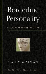 Baixar Borderline Personality: A Scriptural Perspective (The Gospel for Real Life) (English Edition) pdf, epub, eBook