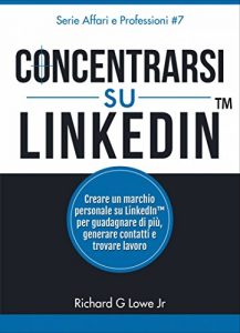 Baixar Concentrarsi su LinkedIn (Italian Edition) pdf, epub, eBook