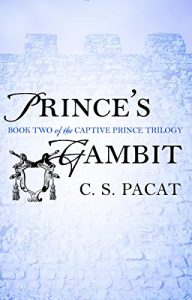 Baixar Prince’s Gambit: Captive Prince Book Two (The Captive Prince Trilogy) pdf, epub, eBook