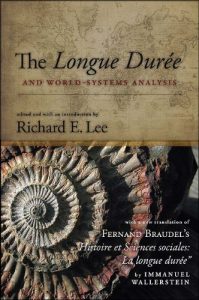 Baixar The Longue Duree and World-Systems Analysis (SUNY Series, Fernand Braudel Center Studies in Historical Social Science) pdf, epub, eBook
