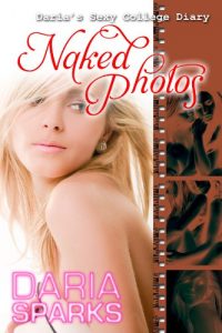 Baixar Naked Photos (Daria’s Sexy College Diary Book 2) (English Edition) pdf, epub, eBook