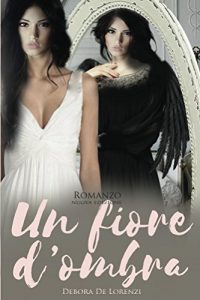 Baixar Un fiore d’ombra: Nuova edizione (Italian Edition) pdf, epub, eBook