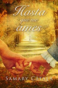 Baixar Hasta que me ames (Spanish Edition) pdf, epub, eBook