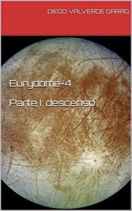 Baixar Eurydome-4  Parte I: descenso (Spanish Edition) pdf, epub, eBook