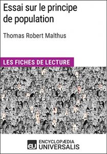 Baixar Essai sur le principe de population de Thomas Robert Malthus: Les Fiches de lecture d’Universalis (French Edition) pdf, epub, eBook