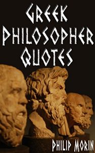 Baixar Quotes: Greek Philosopher Quotes – Ancient Greek Quotes for Love, Life, Friendship, Success, Motivational, Wisdom, Self Help (Self-Help Motivational Inspirational Quotations) (English Edition) pdf, epub, eBook