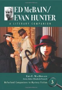 Baixar Ed McBain/Evan Hunter: A Literary Companion (McFarland Companions to Mystery Fiction) pdf, epub, eBook