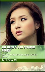 Baixar HSK (Level 5) 2017 Standard Course: with PinYin and Common Usage (English Edition) (Foundation Series for Chinese as a Secondary Language) pdf, epub, eBook