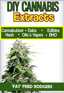 Baixar DIY Cannabis Exracts: The Ultimate Guide to DIY Marijuana Extracts: Cannabis Oil, Dabs, Hash, Cannabutter, and Edibles (Marijuana seeds, Marijuana strains, … growing, cannabis dabbing) (English Edition) pdf, epub, eBook