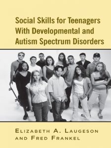 Baixar Social Skills for Teenagers with Developmental and Autism Spectrum Disorders: The PEERS Treatment Manual pdf, epub, eBook