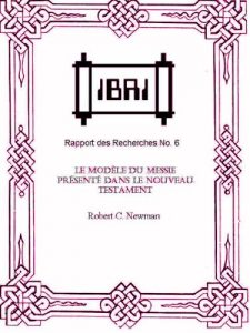 Baixar Le Modele du Messie Presente dans le Nouveau Testament (IBRI Research Reports (French) t. 6) (French Edition) pdf, epub, eBook