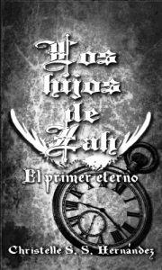 Baixar Los Hijos de Zah: El Primer Eterno (Spanish Edition) pdf, epub, eBook