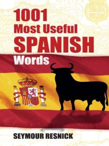 Baixar 1001 Most Useful Spanish Words (Dover Language Guides Spanish) pdf, epub, eBook