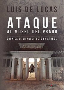 Baixar Ataque al museo del prado: Ataque al museo del prado (Spanish Edition) pdf, epub, eBook