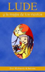 Baixar LUDE: y la magia de los vientos (Spanish Edition) pdf, epub, eBook