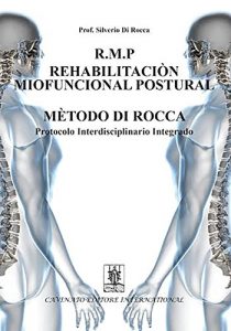 Baixar R.M.P. rehabilitacion miofuncional postural metodo di Rocca. Protocolo interdisciplinario integrado pdf, epub, eBook