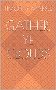 Baixar Gather, Ye Clouds (English Edition) pdf, epub, eBook
