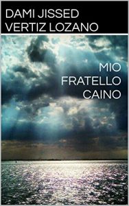 Baixar Mio Fratello Caino (Italian Edition) pdf, epub, eBook