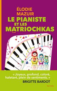 Baixar Le Pianiste et les matriochkas (French Edition) pdf, epub, eBook