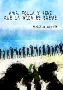 Baixar AMA, FOLLA Y BEBE QUE LA VIDA ES BREVE (Spanish Edition) pdf, epub, eBook
