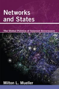 Baixar Networks and States: The Global Politics of Internet Governance (Information Revolution and Global Politics) (English Edition) pdf, epub, eBook