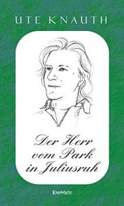 Baixar Der Herr vom Park in Juliusruh (German Edition) pdf, epub, eBook