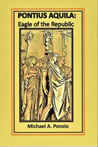 Baixar Pontius Aquila: Eagle of the Republic (Lover of the Sea Book 1) (English Edition) pdf, epub, eBook