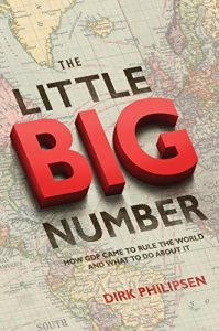 Baixar The Little Big Number: How GDP Came to Rule the World and What to Do about It pdf, epub, eBook