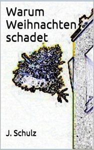 Baixar Warum Weihnachten schadet (German Edition) pdf, epub, eBook