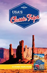 Baixar Lonely Planet USA’s Classic Trips (Travel Guide) pdf, epub, eBook