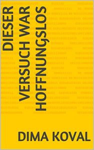 Baixar Dieser Versuch war hoffnungslos (German Edition) pdf, epub, eBook