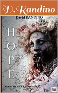 Baixar HOPE (storia di una pandemia z Vol. 1) (Italian Edition) pdf, epub, eBook