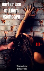 Baixar Harter Sex mit dem Nachbarn: Scharfe Erotikstory (German Edition) pdf, epub, eBook