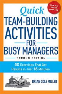 Baixar Quick Team-Building Activities for Busy Managers: 50 Exercises That Get Results in Just 15 Minutes pdf, epub, eBook