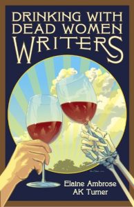 Baixar Drinking with Dead Women Writers (Drinking with Dead Writers Book 1) (English Edition) pdf, epub, eBook