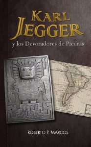 Baixar Karl Jegger y los Devoradores de Piedras (Spanish Edition) pdf, epub, eBook