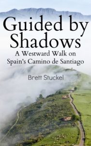 Baixar Guided by Shadows: A Westward Walk on Spain’s Camino de Santiago (English Edition) pdf, epub, eBook