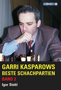 Baixar Garri Kasparows beste Schachpartien Band 2 (German Edition) pdf, epub, eBook