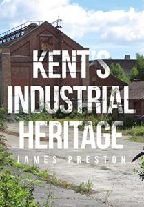Baixar Kent’s Industrial Heritage (English Edition) pdf, epub, eBook