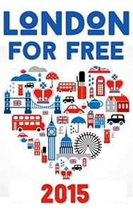 Baixar London For Free: (A Travel Guide) (English Edition) pdf, epub, eBook