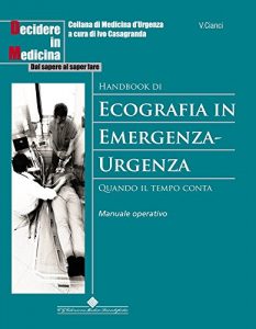 Baixar Handbook di ecografia in Emergenza-Urgenza: Quando il tempo conta. Manuale operativo (Decidere in medicina) (Italian Edition) pdf, epub, eBook