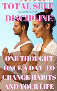 Baixar Total Self-Discipline: One Thought Once Daily to Change Your habits Your Life (Japanese Edition) pdf, epub, eBook