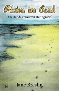 Baixar Pfoten im Sand: Am Hundestrand von Heringsdorf (German Edition) pdf, epub, eBook