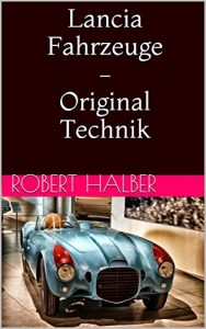 Baixar Lancia Fahrzeuge – Original Technik (German Edition) pdf, epub, eBook