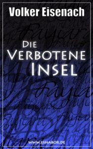 Baixar Die Verbotene Insel (Das Tagebuch der Fayiara 02) (German Edition) pdf, epub, eBook