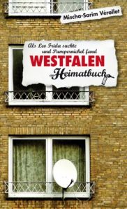 Baixar Westfalen – Als Leo Frida suchte und Pumpernickel fand – ein Heimatbuch (German Edition) pdf, epub, eBook