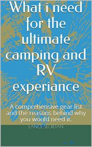 Baixar What i need for the ultimate camping and RV experiance: A comprehensive gear list and the reasons behind why you would need it. (English Edition) pdf, epub, eBook