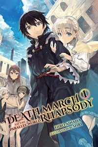 Baixar Death March to the Parallel World Rhapsody, Vol. 1 (light novel) (Death March to the Parallel World Rhapsody (light novel)) pdf, epub, eBook